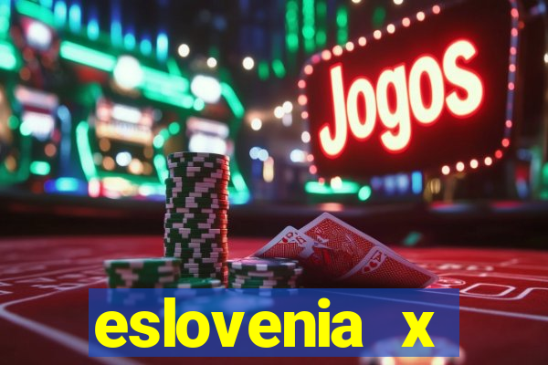 eslovenia x cazaquist?o palpite