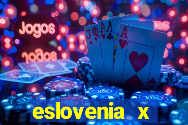 eslovenia x cazaquist?o palpite