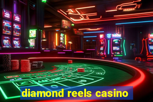 diamond reels casino