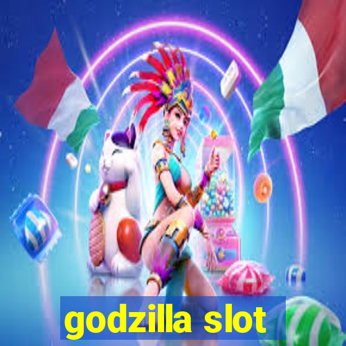 godzilla slot