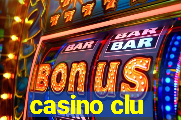 casino clu