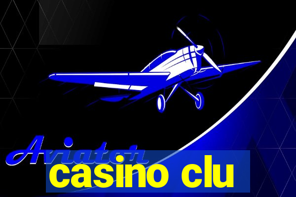 casino clu