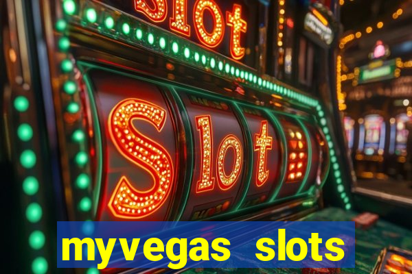 myvegas slots casino slots