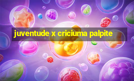 juventude x criciuma palpite