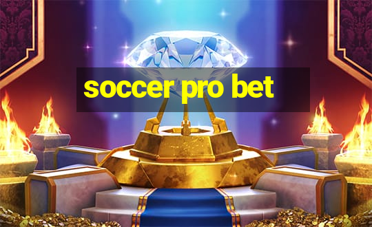 soccer pro bet