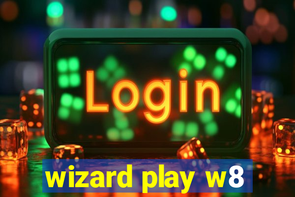 wizard play w8