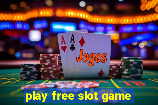 play free slot game