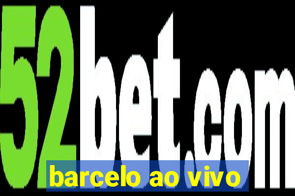 barcelo ao vivo