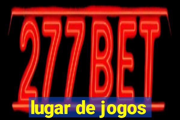 lugar de jogos