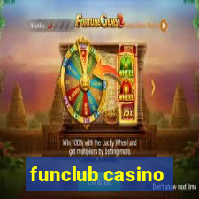 funclub casino