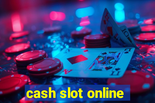 cash slot online