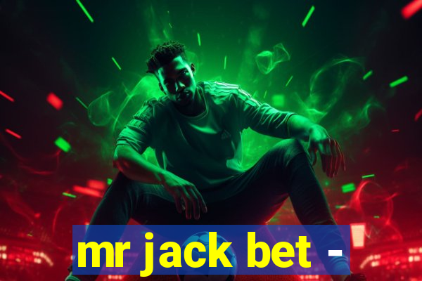 mr jack bet -