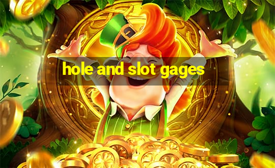 hole and slot gages