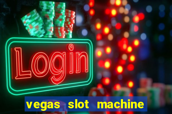 vegas slot machine free games