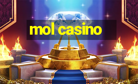 mol casino