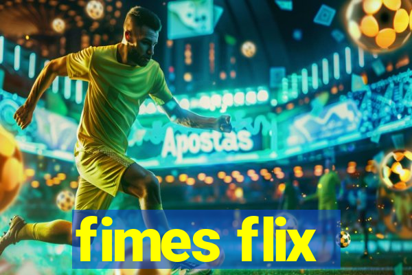 fimes flix