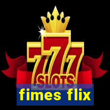 fimes flix