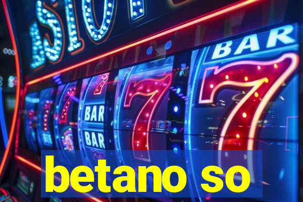 betano so