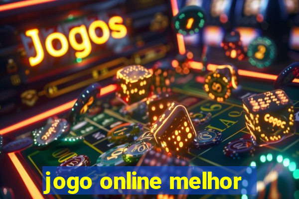 jogo online melhor