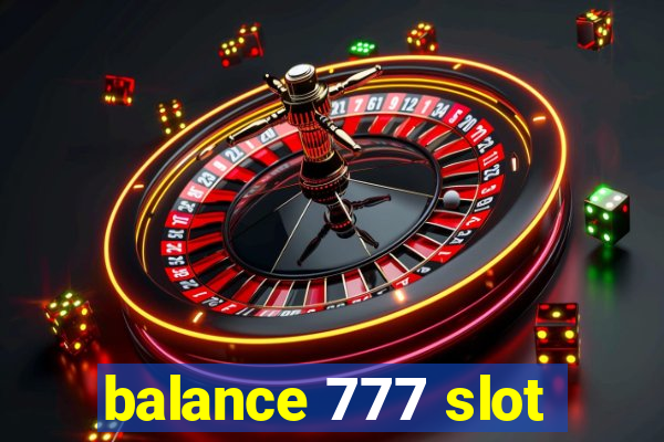 balance 777 slot