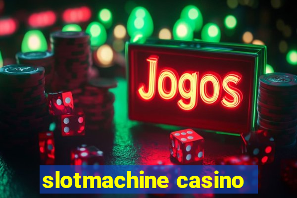 slotmachine casino