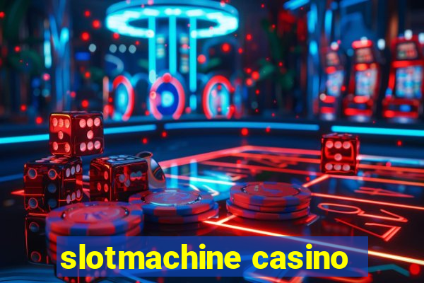 slotmachine casino