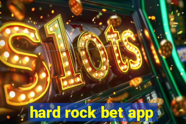 hard rock bet app