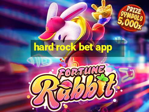 hard rock bet app