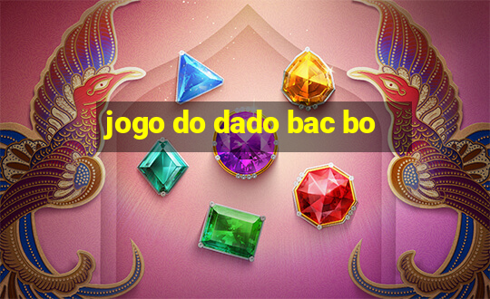 jogo do dado bac bo