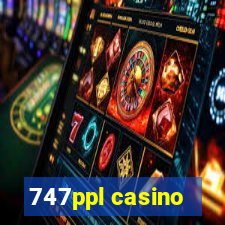 747ppl casino