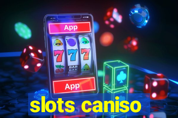 slots caniso