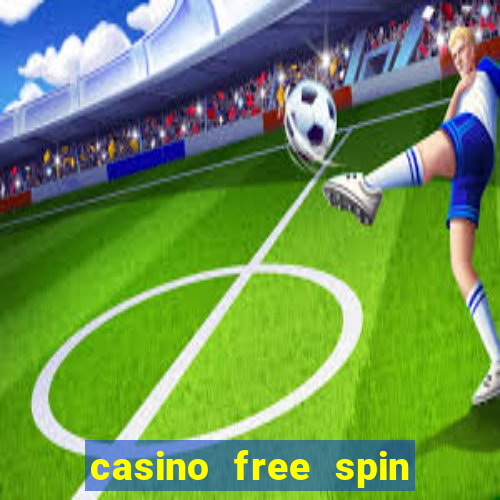 casino free spin no deposit bonus