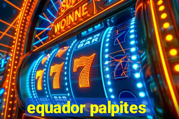 equador palpites