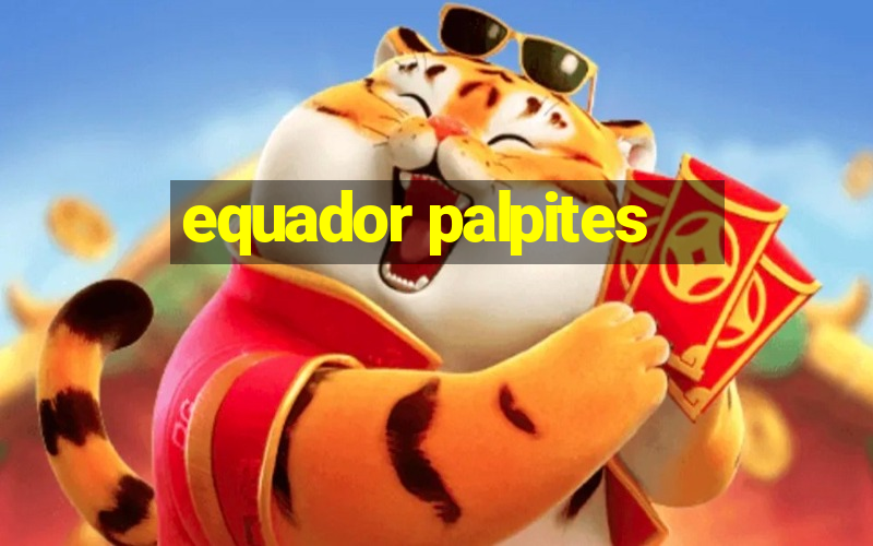 equador palpites