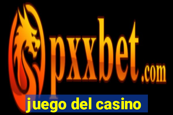 juego del casino