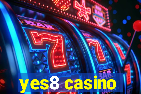 yes8 casino