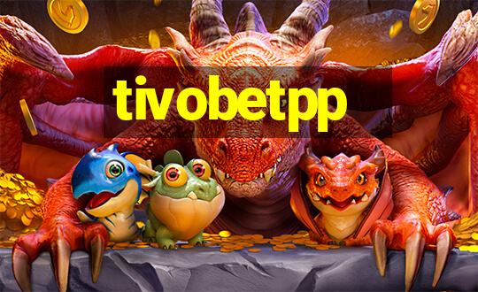 tivobetpp