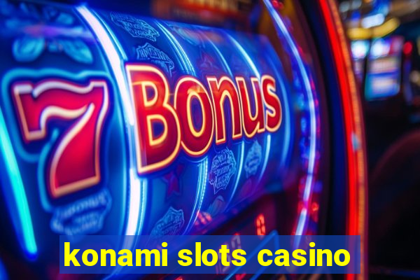 konami slots casino