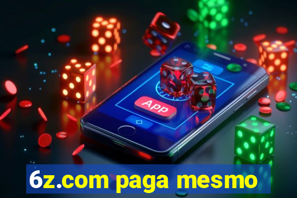 6z.com paga mesmo