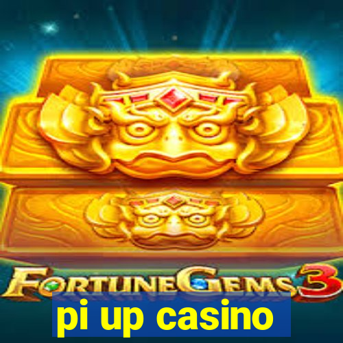 pi up casino