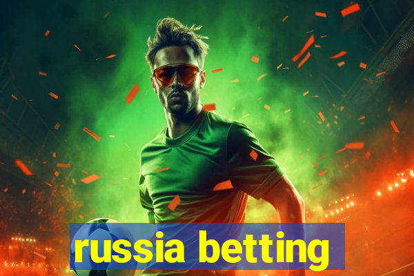 russia betting