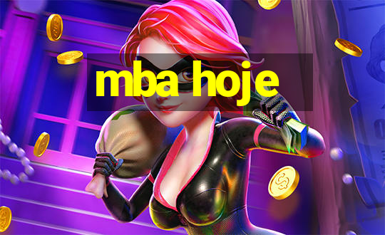 mba hoje