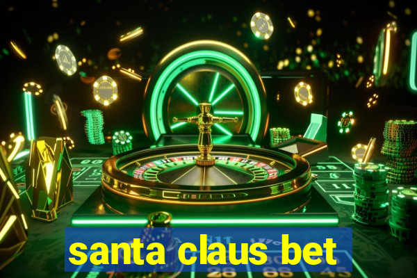 santa claus bet