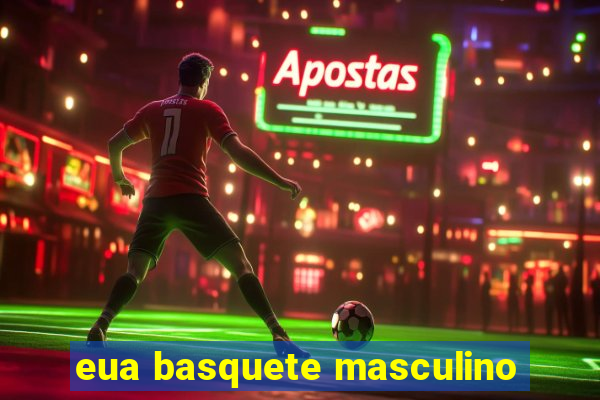 eua basquete masculino