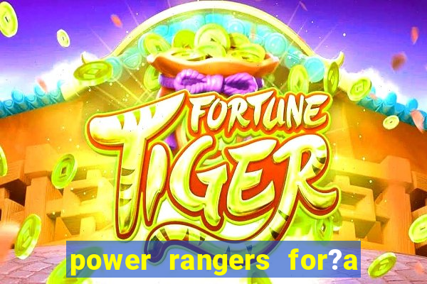 power rangers for?a animal jogos