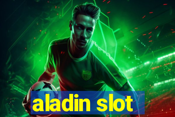 aladin slot