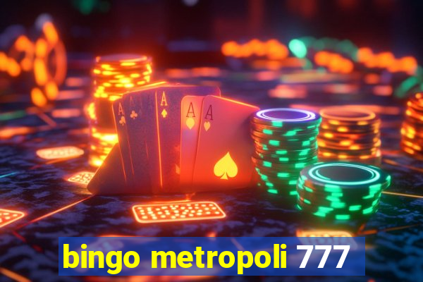 bingo metropoli 777