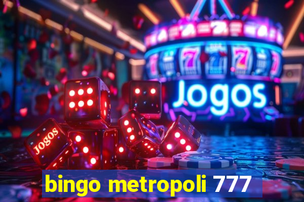 bingo metropoli 777