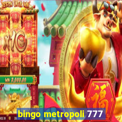 bingo metropoli 777