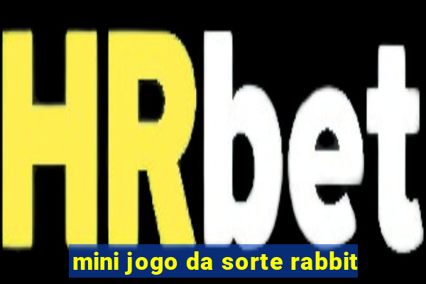 mini jogo da sorte rabbit